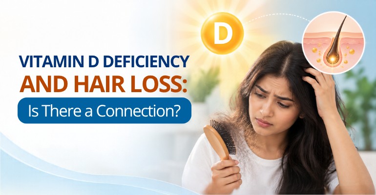 Vitamin D Deficiency and Hair Loss: Is There a Connection?
