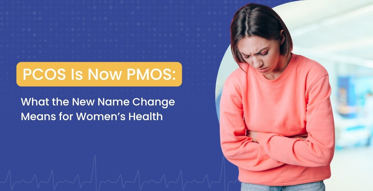 PCOS Is Now PMOS: What the New Name Change Means for Women’s Health